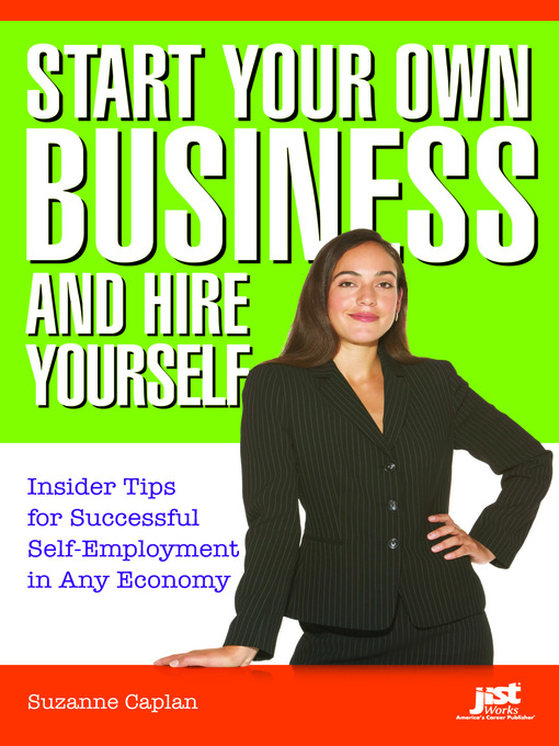Title details for Start Your Own Business and Hire Yourself by Suzanne Caplan - Available